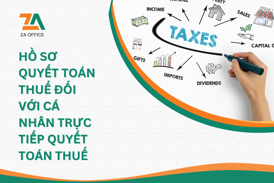 HỒ SƠ QUYẾT TOÁN THUẾ ĐỐI VỚI CÁ NHÂN TRỰC TIẾP QUYẾT TOÁN THUẾ