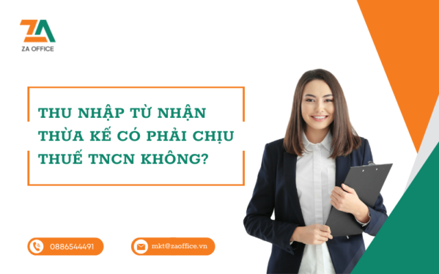 THU NHẬP TỪ NHẬN THỪA KẾ CÓ PHẢI CHỊU THUẾ TNCN KHÔNG