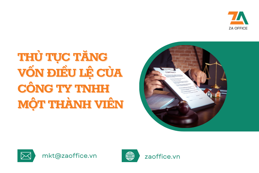 THỦ TỤC TĂNG VỐN ĐIỀU LỆ CỦA CÔNG TY TNHH MỘT THÀNH VIÊN