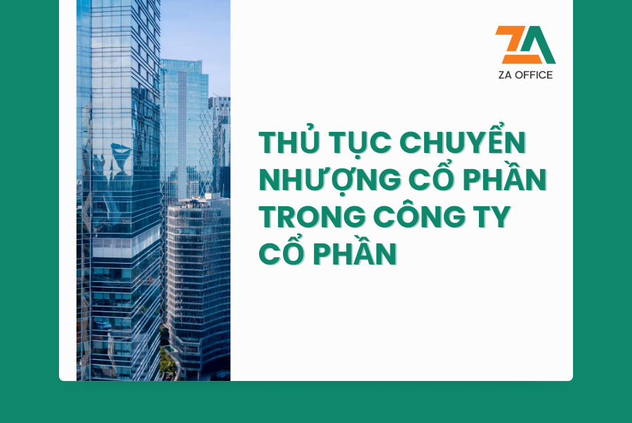 THỦ TỤC CHUYỂN NHƯỢNG CỔ PHẦN TRONG CÔNG TY CỔ PHẦN