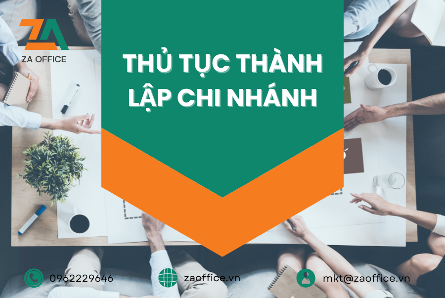 THỦ TỤC THÀNH LẬP CHI NHÁNH