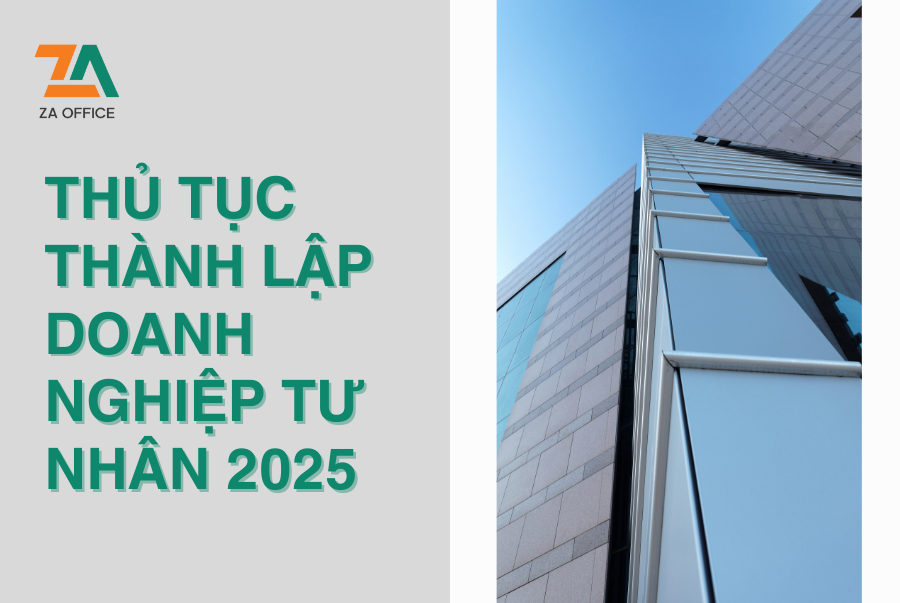 THỦ TỤC THÀNH LẬP DOANH NGHIỆP TƯ NHÂN 2025