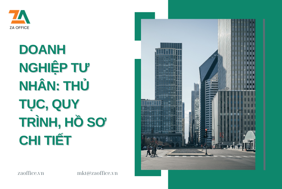 DOANH NGHIỆP TƯ NHÂN THỦ TỤC, QUY TRÌNH, HỒ SƠ CHI TIẾT